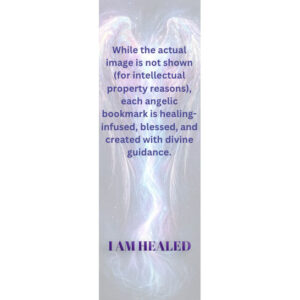 Healing affirmation bookmark with angel wings design, part of the Angelic Series from Free Healing USA.